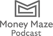 The Money Maze Podcast